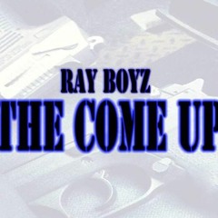 RAY - BOYS - COME - UP.mp3