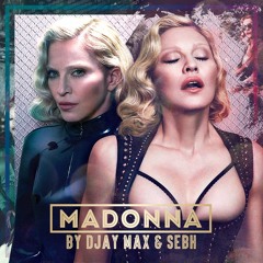 Madonna By Max & SebH