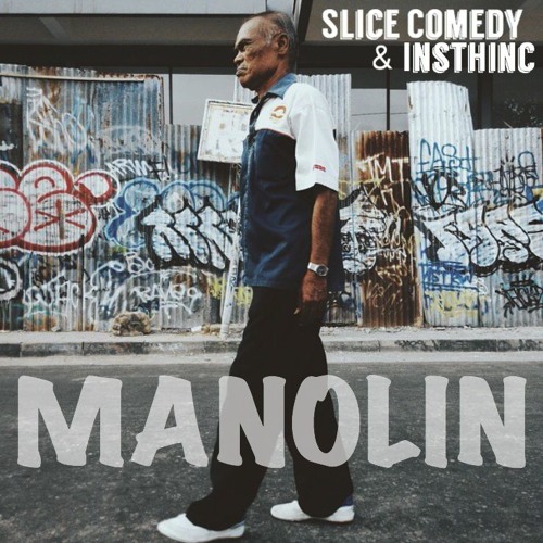 slice comedy & insthinc - Manolin (demo version)