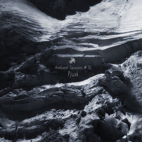 Ambient Sessions # 15 - Pjusk