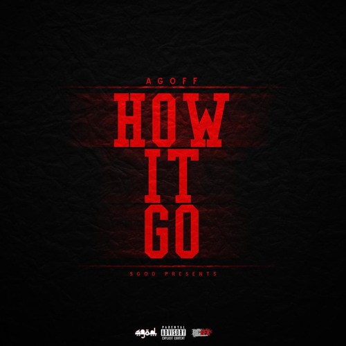 AGoff - How It Go Prod By BeatPlug