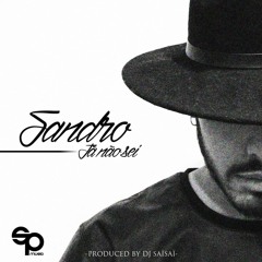SANDRO Ja No Sei Produced By Dj Saï Saï 2015