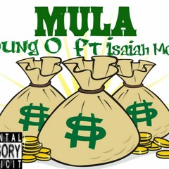 (New Official) Young O Ft Isaiah Moon "Mula" Prod. By Diamond Production's