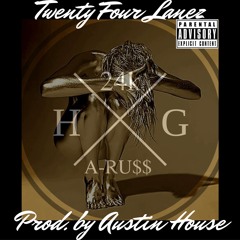 24k - Twenty Four Lanez ft. A-RU$$ (Prod. by Austin House)