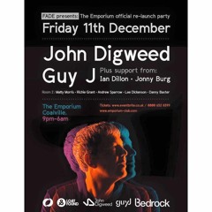 Ian Dillon Live From Fade Presents John Digweed & Guy J The Emporium Relaunch Coalville 11/12/2015