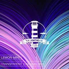Lemon Mint - Transparent (Original Mix)