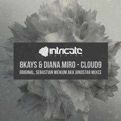 8Kays & Diana Miro - Cloud9 (Junostar Remix)