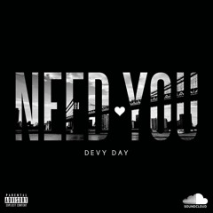 Need You