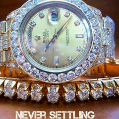 Never Settling Ft Montana Maxx