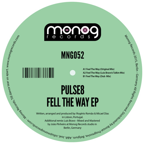 PULSE8 - Feel The Way - Original Mix (Monog Records)