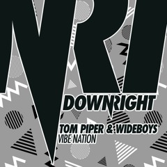 Tom Piper x Wideboys - Vibe Nation (Original Mix) [OUT NOW]
