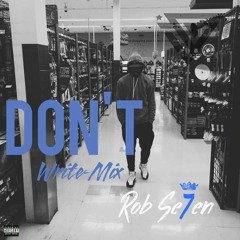 Bryson Tiller - "DON'T" Remix feat Rob Se7en