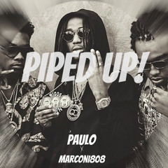 Paulo X Marconi 808 - Piped up