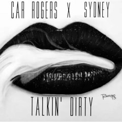 Talkin Dirty (feat Sydney)