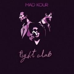 Mad Kour - Fight Club (Original Mix)