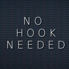 [Bang] No Hook Needed