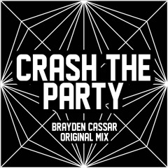 Brayden Cassar - Crash The Party (Original Mix)*FREE DOWNLOAD*