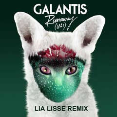 Galantis – Runaway (U & I) (Lia Lisse Remix)