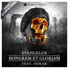 Evangelos - Honorem Et Gloriam Feat. Sorak [FREE DOWNLOAD]