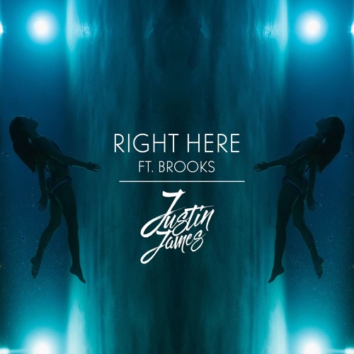 Justin James x Brooks - Right Here