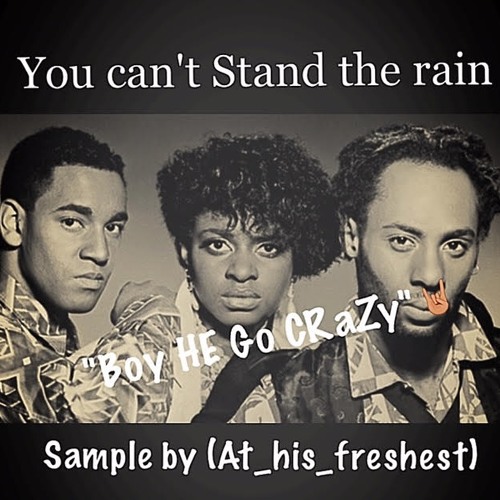 Stream Loose Ends You Cant Stand The Rain Sample by At_His_Freshest