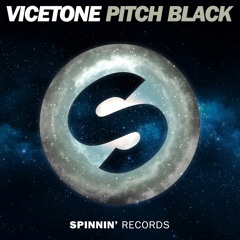 Vicetone - Pitch Black [OUT NOW]