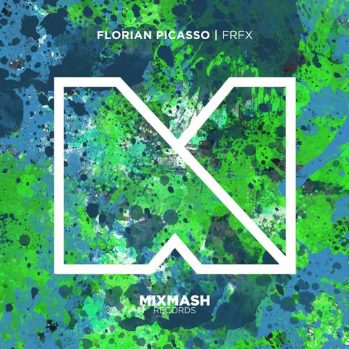 Florian Picasso - FRFX [Out Now]