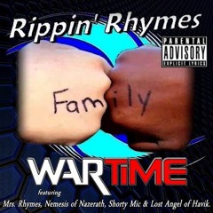 War Time ft. Mrs Rhymes, Nemesis Of Nazerath, Shorty Mic & Lost Angel Of Havik