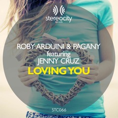 Roby Arduini & Pagany feat Jenny Cruz - Loving You (Radio Edit)