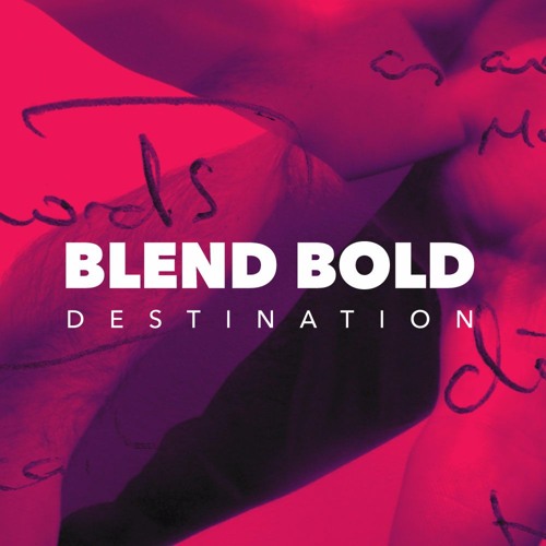 Blend Bold - Destination