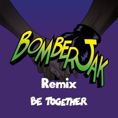 Major Lazer - Be Together (feat. Wild Belle)(Bomberjak Remix)