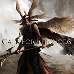 Call For The Gods