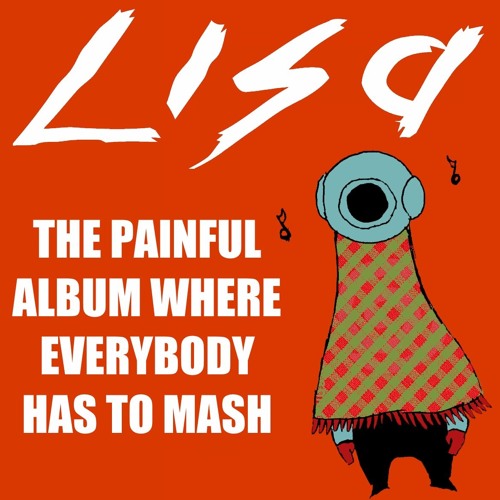 LISA - THE PAINFUL ALBUM (Collab - Read the description)