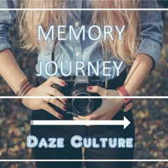 Daze Culture - Memory Journey (Original Snippet)