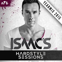 Isaac's Hardstyle Sessions #76 | 2015 YEARMIX
