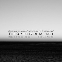 Diego Buongiorno & Dorian Wood | The Scarcity of Miracle