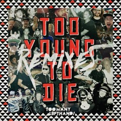 Too Young To Die (Pineapple & Palm Tree Mix)