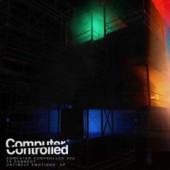 Computer Controlled Records "Untimely Emotions" EP