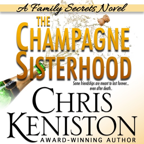 The Champagne Sisterhood by Chris Keniston, narrated by Hollis McCarthy