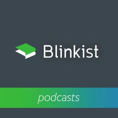 Blinkist Podcast Episode 1: Is That Even a Thing?
