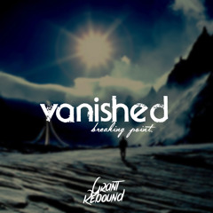 Grant Rebound - Vanished (Breaking Point)