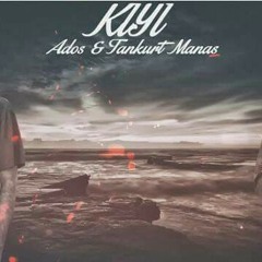 Tankurt Manas Ft. Ados - Kıyı.mp3