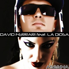 David Ferrari feat, La Diosa - Asesina