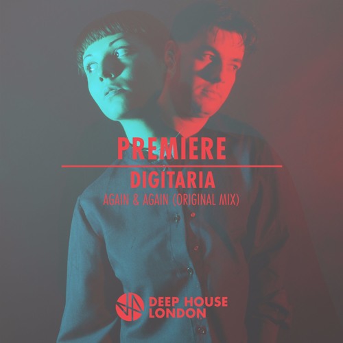 Premiere: Digitaria - Again And Again (Original Mix)
