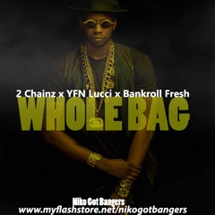 2 Chainz x YFN Lucci x Bankroll Fresh Type Beat 2015 "Whole Bag" (Pro.NikoGotBangers)