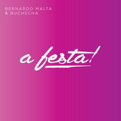 Bernardo Malta & Buchecha - A Festa