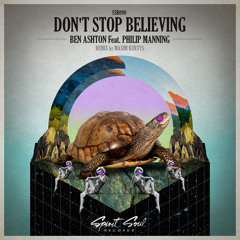 Ben Ashton feat. Philip Manning - Don't Stop Believing (Maxim Kurtys Remix)