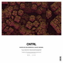 Marcus Schossow & Dave Winnel - CNTRL (Out now)