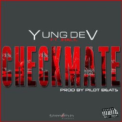 Yung Dev x Jha'Lil - CheckMate