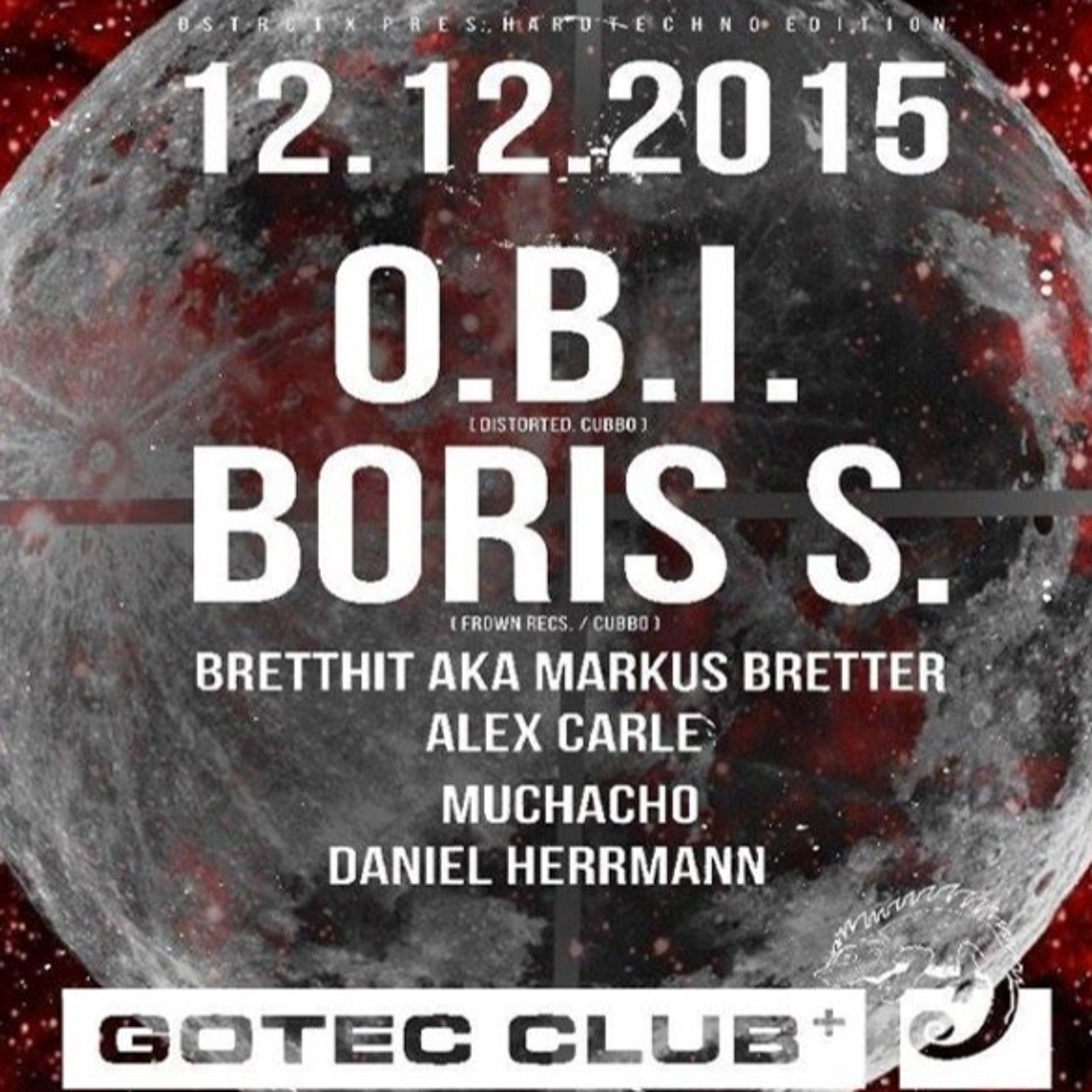BrettHit aka Markus Bretter w/ O.B.I. and Boris S at Gotec Club - DstrctX HardTechno Edition episode artwork